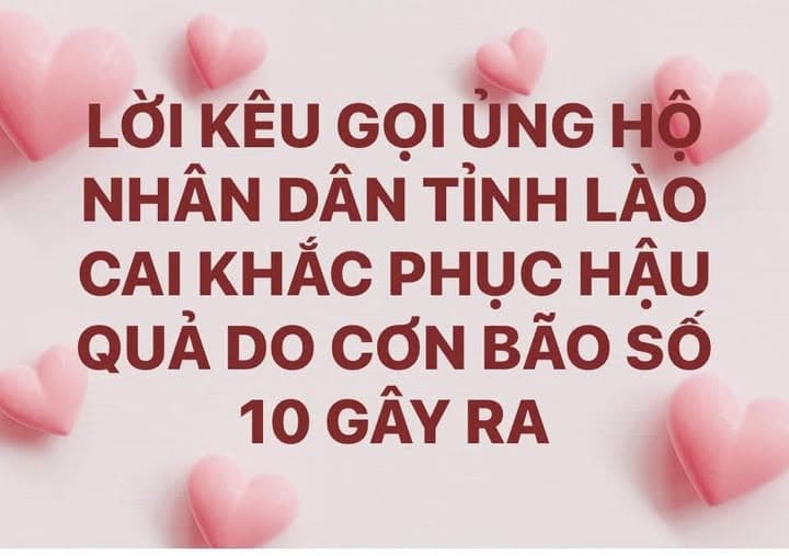 Lào Cai: Lời kêu gọi ủng hộ nhân dân tỉnh Lào Cai khắc phục hậu quả do cơn bão số 10 gây ra